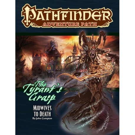 Pathfinder Adventure Path: Midwives to Death (Tyrant’s Grasp 6 of 6)