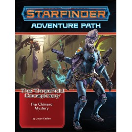 Starfinder Adventure Path: The Chimera Mystery (The Threefold Conspiracy 1 of 6)